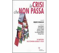 La crisi che non passa. 16º rapporto sull'economia globale e l'Italia