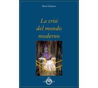 La crisi del mondo moderno