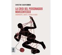 La crisi del personaggio novecentesco. Smarrimento, libertà e ricerca di senso