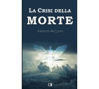 La crisi della morte - Bozzano Ernesto