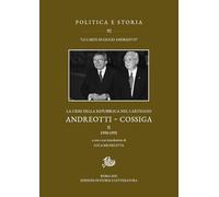 La crisi della Repubblica nel carteggio Andreotti-Cossiga. 1990-1991 (Vol. 2)