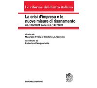 La crisi d'impresa e le nuove misure di risanamento. d.l. 118/2021 conv. in l. 147/2021
