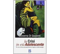 La crisi in età adolescente. Per una clinica psicoanalitica del ragazzo e della famiglia