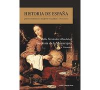 La crisis de la monarquía: Volumen 4