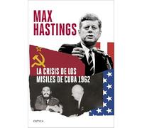 La crisis de los misiles de Cuba 1962