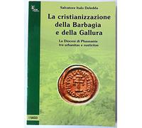 La cristianizzazione della Barbagia e della Gallura
