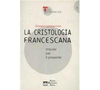 La cristologia francescana. Impulsi per il presente