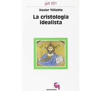 La cristologia idealista