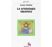La cristologia idealista