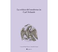 La critica del moderno in Carl Schmitt