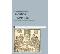 La critica imprevista. Politica, teologia e patriarcato in Mary Astell - C...