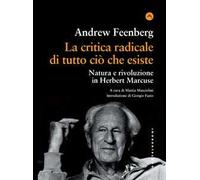 La critica radicale di tutto ciò che esiste. Natura e rivoluzione in Herbert Marcuse