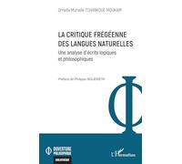 La critique frégéenne des langues naturelles: Une analyse d’écrits logiques et philosophiques