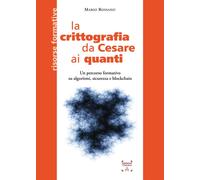 La crittografia da Cesare ai quanti. Un percorso formativo su alg