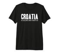 La Croazia Chiama e Devo Andare Maglietta Premium