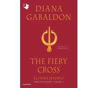 La croce di fuoco. Outlander (Vol. 5) [Paperback] [Mar 12, 2026] Gabaldon, Diana