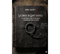 La Croce di Sant’Andrea: L’esorcismo della carne