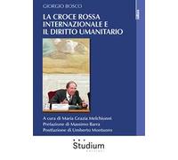 La Croce Rossa internazionale e il diritto umanitario
