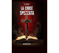 LA CROCE SPEZZATA