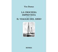 La crociera imprevista - Il viaggio del Sirio