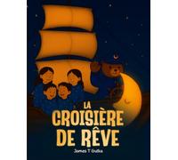 La Croisière De Rêve