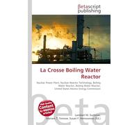 La Crosse Boiling Water Reactor: Nuclear Power Plant, Nuclear Reactor Technology, Boiling Water Reactor, Boiling Water Reactor, United States Atomic Energy Commission