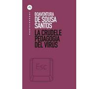 La crudele pedagogia del virus
