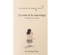 La crue et le sauvetage: De larmes et de courage