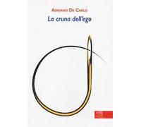 La cruna dell'ego
