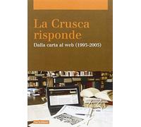 La Crusca risponde. Dalla carta al web (1995-2005) (Vol. 2)