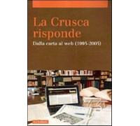 La Crusca risponde. Dalla carta al web (1995-2005). Vol. 2 - Biffi M. (cur...