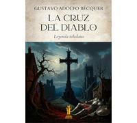 La cruz del diablo. Leyenda toledana