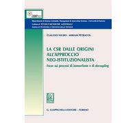 La CSR dalle origini all'approccio neo-istituzionista. Focus sui processi di isomorfismo e di decoupling