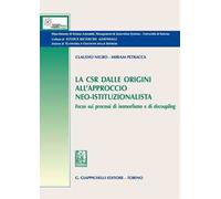 La CSR dalle origini all'approccio neo-istituzionista. Focus sui processi di isomorfismo e di decoupling