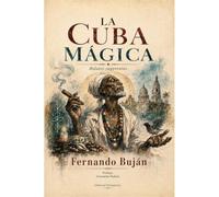La Cuba mágica: Relatos sugerentes