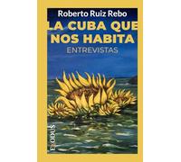 La Cuba que nos habita: Entrevistas