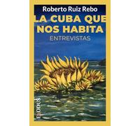 La Cuba que nos habita: Entrevistas