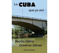 La Cuba que yo viví