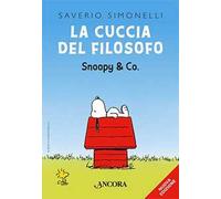 Cuccia Del Filosofo. Snoopy & Co. - Saverio Simonelli - 2022