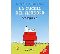 Cuccia Del Filosofo. Snoopy & Co. - Saverio Simonelli - 2022