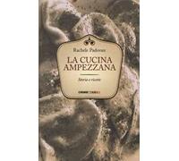 La cucina ampezzana. Storia e ricette