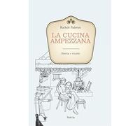 La cucina ampezzana. Storia e ricette