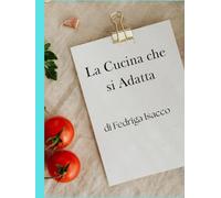 La cucina che si adatta: Guida pratica alle ricette con allergeni dichiarati e varianti