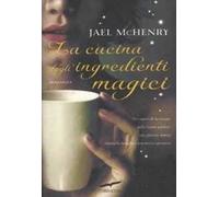 La cucina degli ingredienti magici