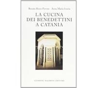 La cucina dei benedettini a Catania