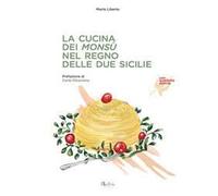 La cucina dei Monsù nel Regno delle Due Sicilie
