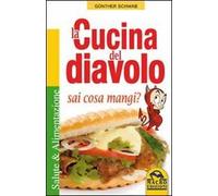 La cucina del diavolo. Sai cosa mangi?