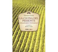La cucina del Piemonte collinare e vignaiolo