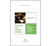 La cucina del signor Giardini ovvero la romanzesca invenzione del linguaggio musicale