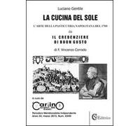 La cucina del sole. L'arte della pasticceria napolitana del '700